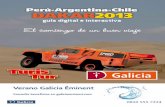 Perú-Argentina-Chile DAKAR2013apps.bancogalicia.com.ar/.../GUIAS_TURISTICAS/Turistur_Dakar.pdf · 8 9 ¡El Dakar 2013 no se parece a ningún otro! La geografía de Perú, que por