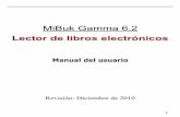 MiBuk Gamma 6 - ebookmania.com · recomienda al usuario que trate de eliminar la interferencia usando uno de los siguientes métodos: ... Nuestro lector eBook cuenta con una pantalla