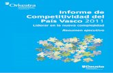 Informe de Competitividad del País Vasco 2011 · RESUMEN EJECUTIVO 12 ... ción y el entorno empresarial. Cap. 3: Competitividad de la estructu- ... Cap. 13: Construir la estrategia