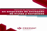 Manual de Frutas y Hortalizas - prevencion.fremap.esprevencion.fremap.es/Buenas prcticas/MAN.067 - M.S.S. Empresas de... · 08 en empresas de envasado de frutas y hortalizas Manual