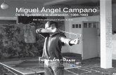 Miguel Ángel Campanogaleriafernandez-braso.com/exposiciones/campano/campanocatalogo.pdf · En la exposición que ahora presentamos de Campano podemos ver algunos de los temas que