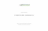 CARTA DE JAMAICA - … · En cuanto a la heroica y desdichada Venezuela, ... militar de 2.000 leguas de longitud y 900 de latitud en su ... materia se acuerdan de esta parte. En consecuencia,