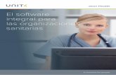 El software integral para las organizaciones sanitariasinfo.unit4.com/rs/900-SZD-631/images/SP-U4HE-HEA-BR-Health-2015.… · completa los restantes procesos de la organización.