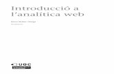 l’analítica web Introducció a - openaccess.uoc.eduopenaccess.uoc.edu/webapps/o2/bitstream/10609/56844/2/Introducció... · El curs d’Introducció a l’analítica web té com
