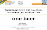 ALCOHOL: NO DEJÉIS QUE EL ALCOHOL OS …juanrevenga.com/wp-content/uploads/2016/11/Juan-Revenga-Congreso... · •La Sociedad Española de Medicina de Familia y Comunitaria ^en ningún