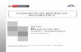 AYUDANTE DE MECÁNICO AUTOMOTRIZ - Ayudante de... · CURSO REPARACIÓN DEL MOTOR: MEDICIONES . OBJETIVO