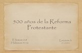 Lección 3: 500 años de la Reforma Protestanteiciar.org/recurso/2017-4/20171029-Leccion3-500-aniversario-reforma.pdf · Hebreos 4:12 Lección 3 29 octubre . El 31 de octubre de 1517