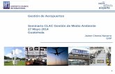 Gestión de Aeropuertos Seminario CLAC Gestión de Medio Ambiente …clacsec.lima.icao.int/.../Presentacion/05-JaimeChema1.pdf · 1 Jaime Chema Navarro GAP Gestión de Aeropuertos