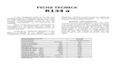 FICHA TECNICA R134 a - scalofrios.es · FICHA DE DATOS DE SEGURIDAD de acuerdo con la Directiva 2001/58/CE DuPont™ SUVA® 134a Refrigerant Versión 2.2 Fecha de revisión 12.04.2006