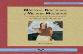 Médicos, Donjuanes y Mujeres Modernas - Los ideales … · El impacto de la teoría de Marañón sobre el donjuanismo en los medios ... tivos de antifeministas, resultarían más