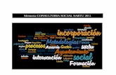 Memoria Consultoria Social 2011 - Durango | Sartu · otros quinientos pensamientos sobre la incertidumbre. Barcelona, Tusquets, pp. 93-94. Conocimientos y Competencias ... Promoción