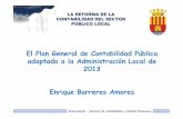 El Plan General de Contabilidad Pública adaptado a la ...gfw.diputacionalicante.es/repo/rec/655/4PGCPAL 2013 COR 2 [Modo d… · PRINCIPALES NOVEDADES DEL PGCPAL DE 2013 ... 2ª.CUADRO