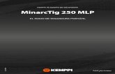 MinarcTig 250 MLP - Kemppi · Minilog y función de arco pulsado. Un alto ciclo de trabajo del 35% y un peso ligero combinan unas ventajas reales de rendimiento, más un control excepcional