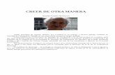 CREER DE OTRA MANERA - Catequética Quilmes · CREER DE OTRA MANERA ANDRÉS TORRES QUEIRUGA (1940, parroquia de Aguiño, Ribeira, (La Coruña)) es un teólogo y escritor gallego residente