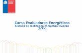 Curso Evaluadores Energéticos - calificacionenergetica.cl · Art. 4.1.10 OGUC Estudio "Certificación Energética de Viviendas" Primera etiqueta oficial Marcha blanca CE vivienda