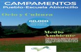 Pueblo-Escuela Abioncilloescuela-abioncillo.com/wp-content/uploads/2016/12/Campamentos-de... · Nuestros campamentos se ofrecen como una posibilidad de conjugar lo lúdi - ... Campo