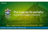 Portugués Brasileño - PUC-SParii/Downloads/2014-12-04-anexo-sem-titulo-00275.pdf · extranjeros en la cultura brasileña, y al mismo tiempo, para aprender el portugués brasileño
