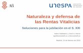 Naturaleza y defensa de las Rentas Vitaliciasunespa-web.s3.amazonaws.com/main-files/uploads/2018/02/Presentac... · Así como efectos derivados sobre otras macromagnitudes críticas