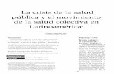 La crisis de la salud pública y el movimiento de la salud ... JS, Almeida... · 7 La crisis de la salud pública y el movimiento de la salud colectiva en Latinoamérica cial (Institute