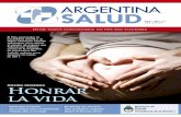 máxima prioridad Honrar la vida - Argentina.gob.armsal.gob.ar/prensa/images/stories/revista-argentina-salud/revista... · en su disertación, ... sobre salud sexual C omenzó a funcionar