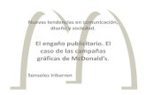 El engaño publicitario. El caso de las campañas gráficas ...fido.palermo.edu/servicios_dyc/blog/docentes/trabajos/7740_32301.pdf · caso de las campañas gráficas de McDonald’s.