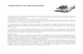PROYECTO BIOSFERA - joaquinfargas.com · 2 Alcances del Programa - Breve Reseña El Proyecto Biosfera se lanzó en Argentina en Diciembre de 2006 previéndose la implementación definitiva