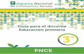 Guía para el docente Educación primaria 3 - gob.mx · 3 ° PNCE-DOCENTE-3-FORROS.pdf 1 13/07/17 09:51 ... asignaturas; tal es el caso del enfoque sociocultural del currículo que