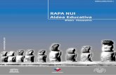 Rapa Nui aldea educativa plan maestro; 2001 - …unesdoc.unesco.org/images/0015/001586/158668s.pdf · premisas: la conformación de la unidad de los pobladores de Rapa Nui en torno