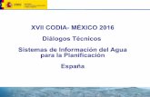 XVII CODIA- MÉXICO 2016 Diálogos Técnicos Sistemas de ... · Estructura de una Confederación Hidrográfica . Sistemas de Información Corporativos Bases de Datos SIG A U T O R