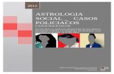 ASTROLOGIA SOCIAL CASOS POLICIACOS - Libro …libroesoterico.com/biblioteca/Astrologia/Articulos/Casos Policiacos... · por muerte violenta y al ataque por los terroristas a un periodista