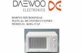 HORNO MICROONDAS MANUAL DE …diagramas.diagramasde.com/otros/Manual de microondas Daewoo.pdf · Carac e stic técnicas Alimentación de corriente 230 V-, 50 Hz Microondas Consumo