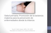 Salud primaria: Promocion de la lactancia materna para la ...online.saludprimariapr.org/edu_materials/mat14/material6.pdf · •Según UNICEF se pueden evitar 1.4 millones de muertes
