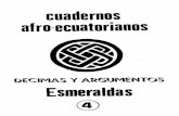 cuadernos afro-ecuatorianos - UASB-Digital: Página …repositorio.uasb.edu.ec/bitstream/10644/5185/1/Cuadernos... · Los cuadernos Afro-Ecuatorianos son el producto de muchos años