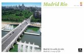 Madrid Río · Puente oblicuo / Puente Oblicuo bridge Este puente, antiguamente destinado al tráﬁco rodado, ha sido reconvertido para su uso peatonal y ciclista. Tiene 150 metros