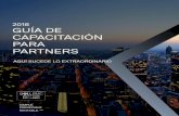 2018 GUÍA DE CAPACITACIÓN PARA PARTNERS de prestación de servicios Reconocimiento de la capacidad y autorización de un partner para prestar servicios de productos específicos