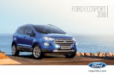 Ford EcoSport 2018 | Camioneta SUV | Catálogo … · Aire acondicionado manual Guantera con enfriamiento ... Rines de aluminio de 17" Luces de conducción diurna LED Asientos en