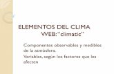 ELEMENTOS DEL CLIMA WEB: “climatic”megustalageografia.weebly.com/uploads/2/3/9/9/23991712/elementos... · ELEMENTOS DEL CLIMA ... Cataluña y parte de la C. Valenciana, Extremadura,