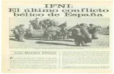 IFNI: El últilllO conflicto bélico de EspañaN29~P68... · ron los lazos entre España y la población del área, ya que hubo numerosas recompensas ... en un ambiente de paz y cierw