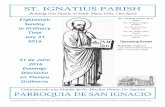 ST. IGNATIUS PARISH · Nuestra parro-quia fue dirigida por más de 90 años por la orden que San Ignacio fundó, la Sociedad de Jesús. ... chas acciones para servir el mensaje de