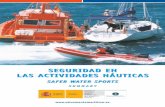 SEGURIDAD EN LAS ALAS ACTIVIDADES …manuelpastor.esy.es/Seguridad en las actividades nauticas.pdf · seguridad en las actividades nÁuticas2 safer water sports Las Campañas anuales