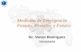 Medicina de emergencia pasado, presente y futuro de Emergencia... · primer Europeo en ejercer la medicina en Venezuela y en Caracas, ... El Ministerio de Sanidad y Asistencia Social,