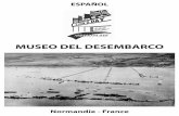 MUSEO DEL DESEMBARCO - arromanches … · fracaso del desembarco de Dieppe el 19 de agosto de 1942 (Operación Jubilee), estaba claro que tomar un puerto de frente era imposible por