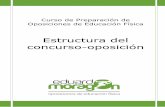 Estructura del concurso-oposición - Preparador de oposiciones …eduardomoragon.com/wp-content/uploads/2016/12/Estructura-del... · Curso de Preparación de Oposiciones de Educación