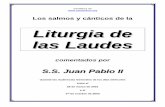 Liturgia de las Laudes - CENACULUM · Los salmos y cánticos de la Liturgia de las Laudes meditados por S.S. Juan Pablo II Página 3 de 155 de Moisés, en los Profetas y en los Salmos