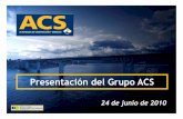 Presentación del Grupo ACS · ACS es una de las compañías que más ha crecido en los mercados de capitales europeos entre 1996 y 2009 Entre las 4 ... Retorno anual total para el