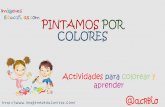 PINTAMOS POR COLORES - imageneseducativas.com€¦ · PINTAMOS POR COLORES Actividades para colorear y aprender