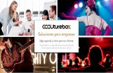 Soluciones para empresas - coolturebox.com · con una experiencia ... soluciones para toda la empresa ... 40.001 - 50.000€ 12% 50.001 - 60.000€ 13% 60.001 - 70.000€ 14% +70.000€