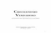 Cristianismo Verdadero - iglesiaemanuelsion.orgiglesiaemanuelsion.org/wp-content/uploads/2011/11/Cristianismo... · cristiano. Es nuestro propósito inspirar al lector a avanzar de