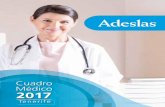 Cuadro Médico 2017 - segurossalud.comsegurossalud.com/wp-content/uploads/2017/03/TENERIFE.pdf · c. ramon y cajal 52 902530954 de l. a v. de 08:00 a 21:30. 12 adeslas dental ltenerife