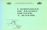 UNIVERStDAD NACIONAL DE EDUCACION A DISTANCIA …investigacion.assitej.net/wp-content/uploads/2015/06/I_JORNADAS_DE...sorado en materia teatral, tanto teórica como práctica, pues